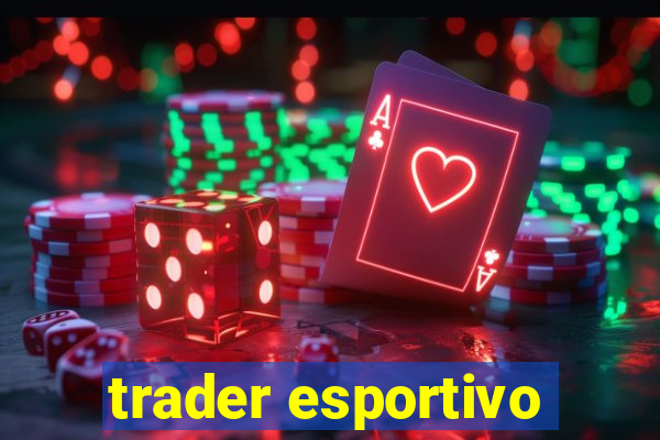 trader esportivo